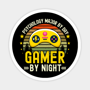 psychology major Lover by Day Gamer By Night For Gamers Magnet